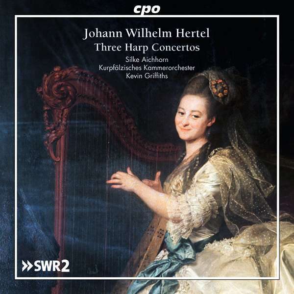 3 Harfenkonzerte von Johann Wilhelm Hertel